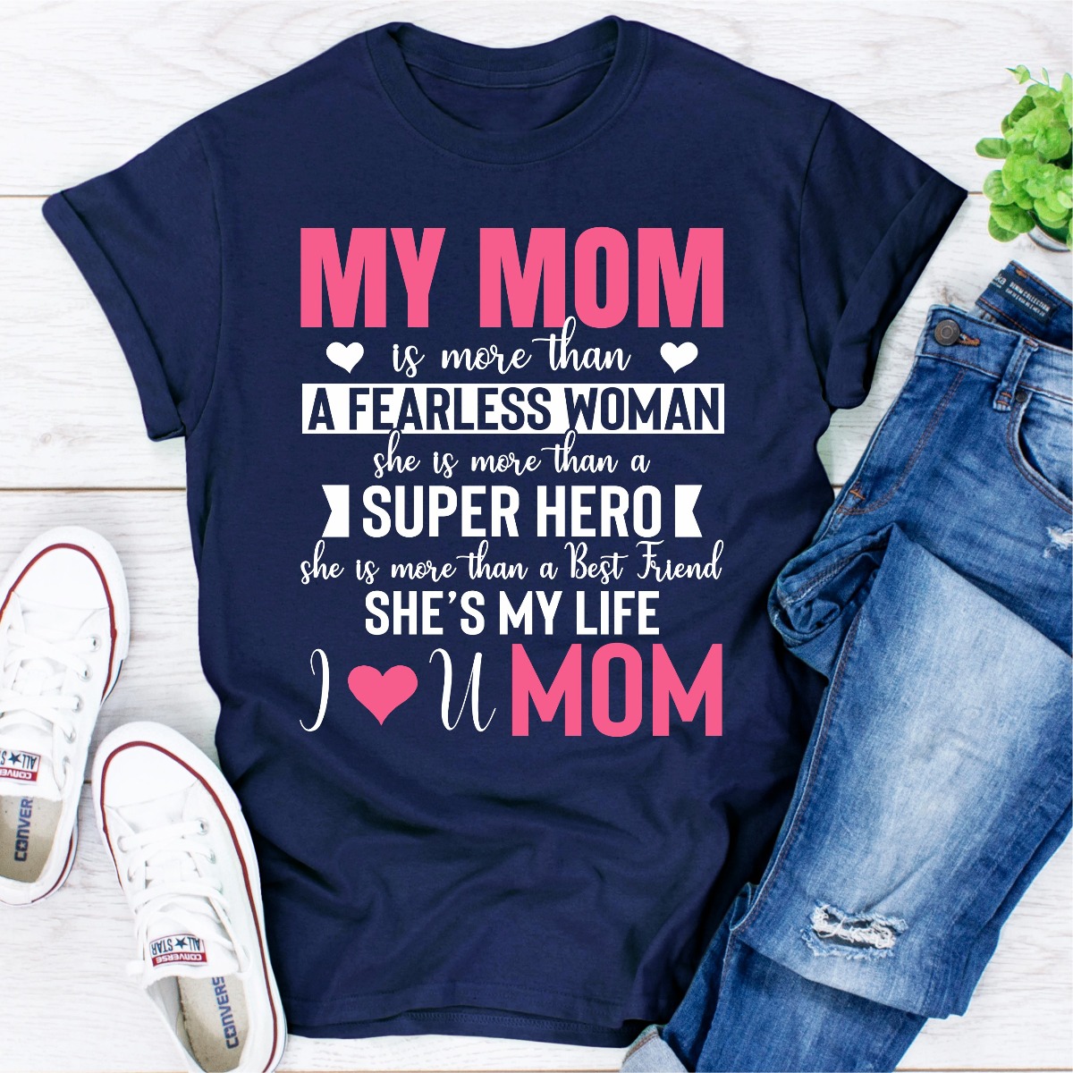 My Mom T Shirt