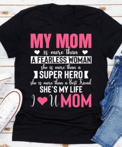 My Mom T Shirt